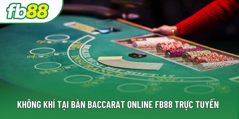 Không khí tại bàn baccarat online FB88 trực tuyến Không khí tại bàn baccarat online FB88 trực tuyến